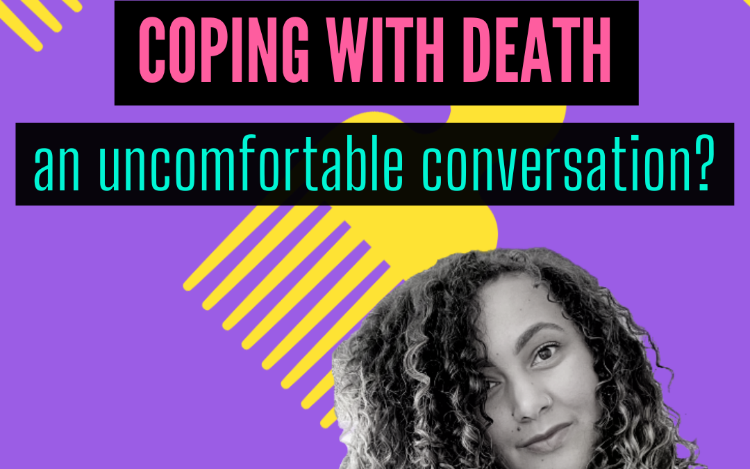 Coping with Death | An Uncomfortable Conversation